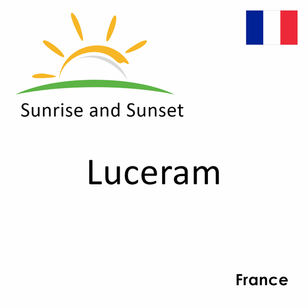 Sunrise and sunset times for Luceram, France