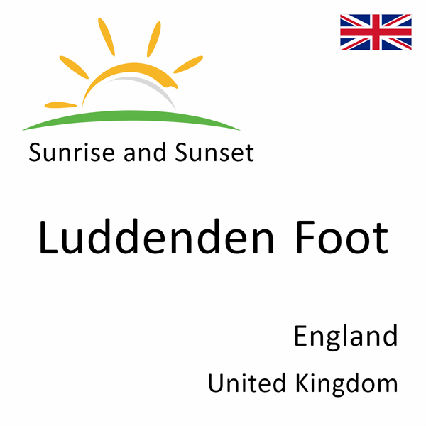 Sunrise and sunset times for Luddenden Foot, England, United Kingdom