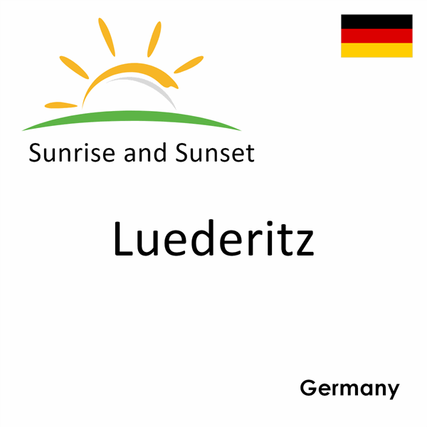 Sunrise and sunset times for Luederitz, Germany