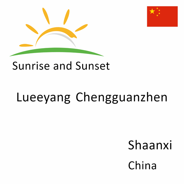 Sunrise and sunset times for Lueeyang Chengguanzhen, Shaanxi, China