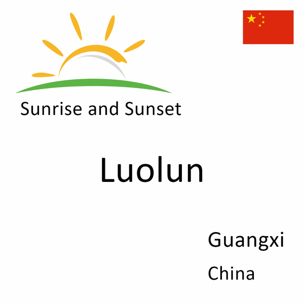 Sunrise and sunset times for Luolun, Guangxi, China