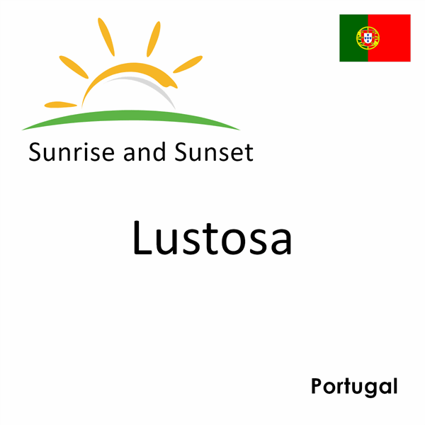 Sunrise and sunset times for Lustosa, Portugal