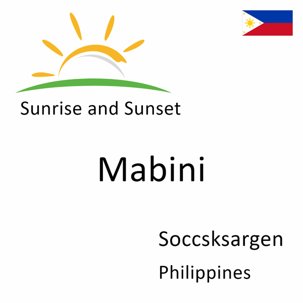 Sunrise and sunset times for Mabini, Soccsksargen, Philippines