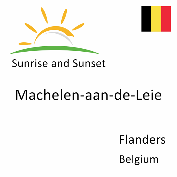 Sunrise and sunset times for Machelen-aan-de-Leie, Flanders, Belgium