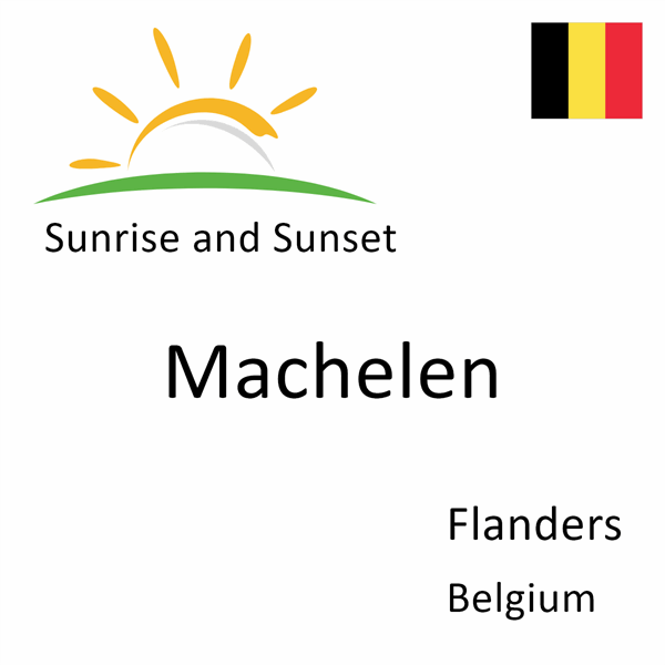 Sunrise and sunset times for Machelen, Flanders, Belgium