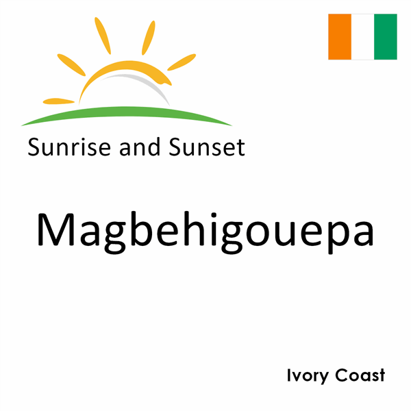 Sunrise and sunset times for Magbehigouepa, Ivory Coast