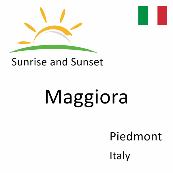 Sunrise and sunset times for Maggiora, Piedmont, Italy