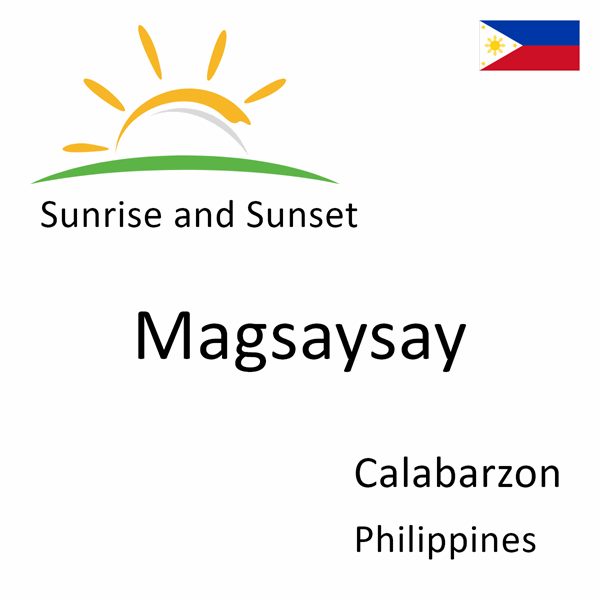 Sunrise and sunset times for Magsaysay, Calabarzon, Philippines