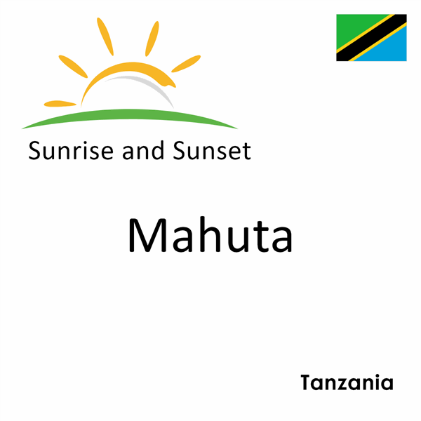 Sunrise and sunset times for Mahuta, Tanzania