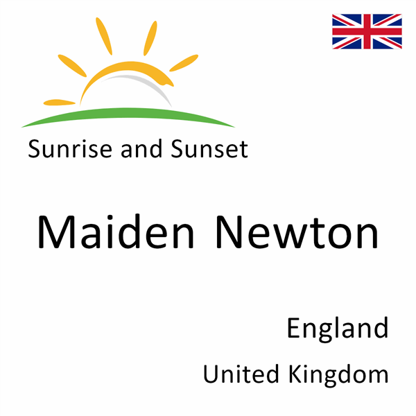 Sunrise and sunset times for Maiden Newton, England, United Kingdom