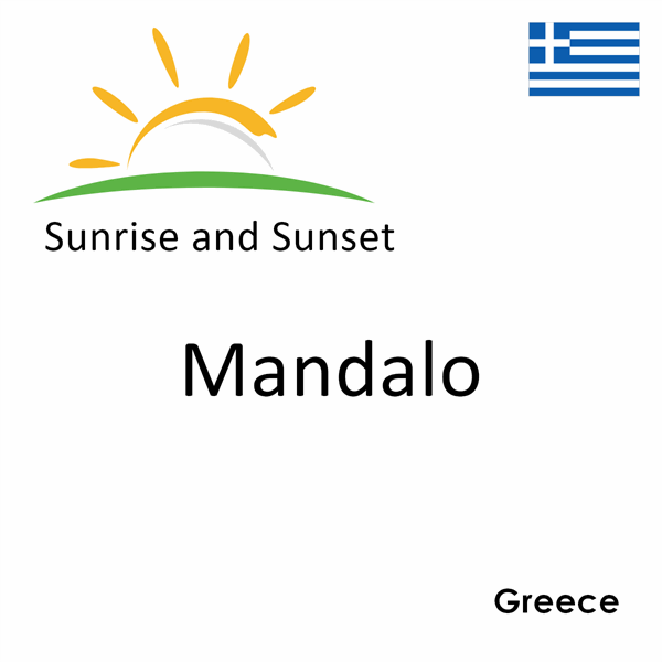 Sunrise and sunset times for Mandalo, Greece