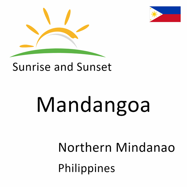 Sunrise and sunset times for Mandangoa, Northern Mindanao, Philippines