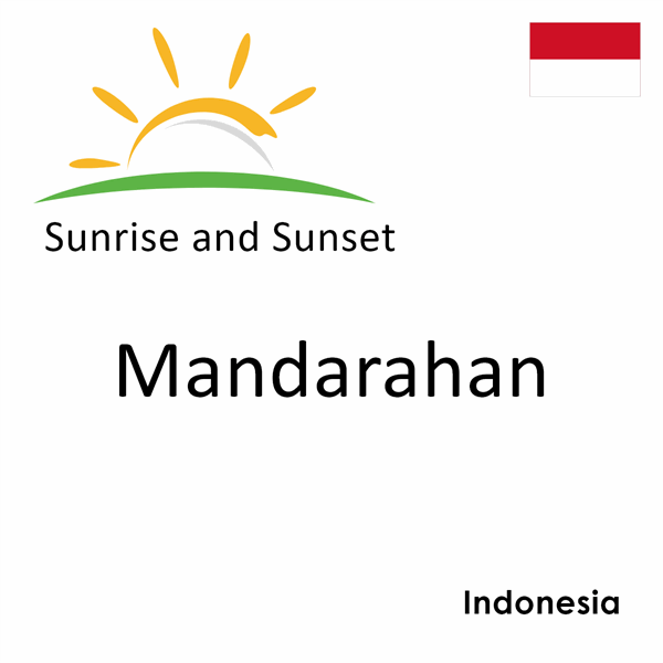 Sunrise and sunset times for Mandarahan, Indonesia