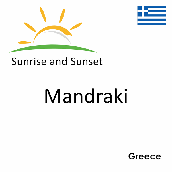 Sunrise and sunset times for Mandraki, Greece