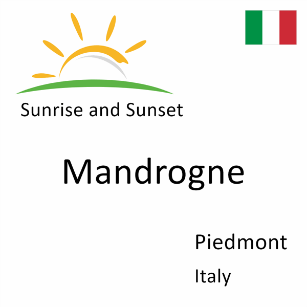 Sunrise and sunset times for Mandrogne, Piedmont, Italy