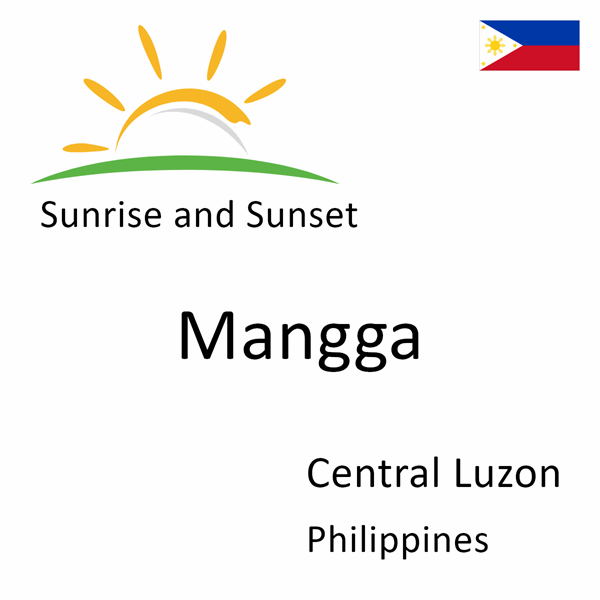 Sunrise and sunset times for Mangga, Central Luzon, Philippines