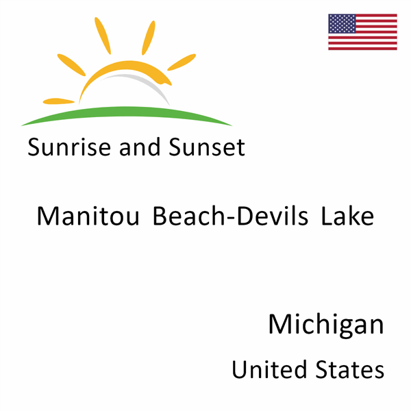 Sunrise and sunset times for Manitou Beach-Devils Lake, Michigan, United States