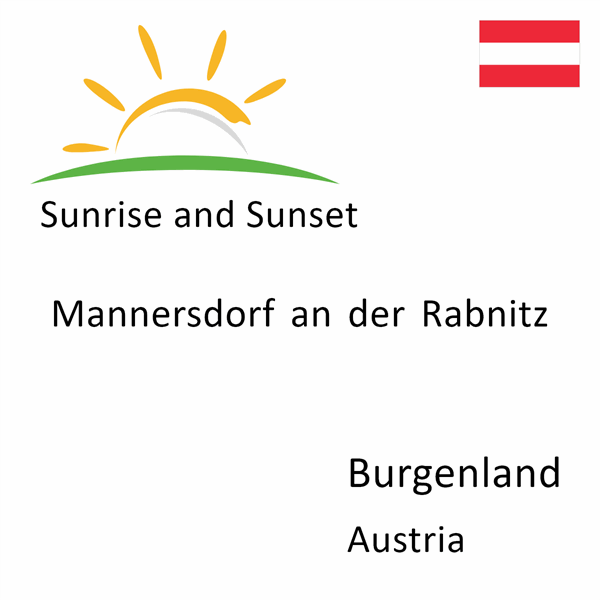 Sunrise and sunset times for Mannersdorf an der Rabnitz, Burgenland, Austria