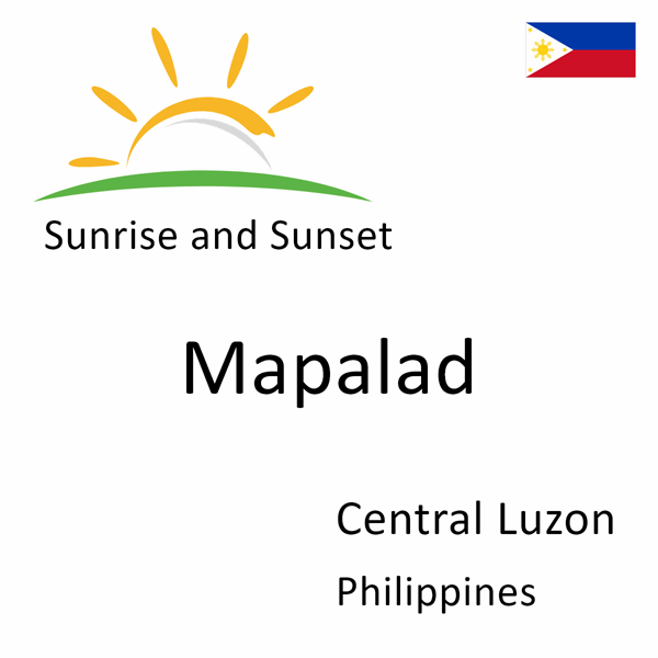 Sunrise and sunset times for Mapalad, Central Luzon, Philippines