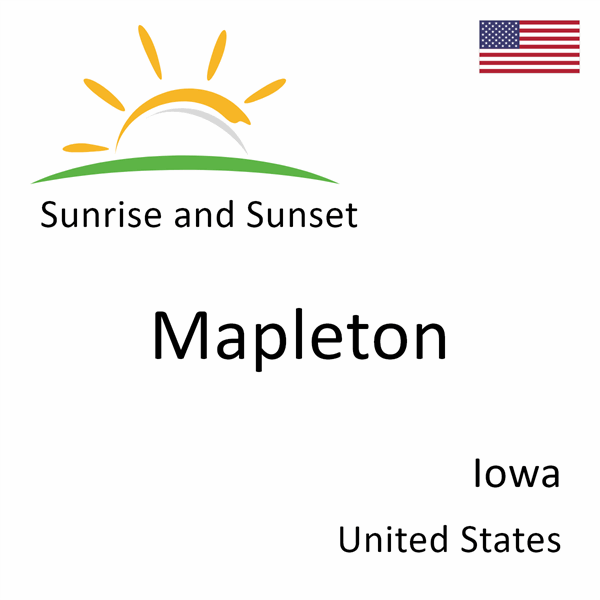 Sunrise and sunset times for Mapleton, Iowa, United States