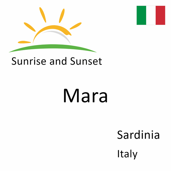 Sunrise and sunset times for Mara, Sardinia, Italy