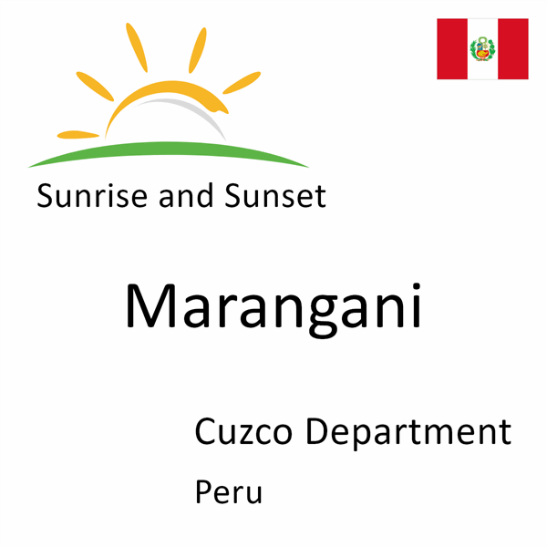 Sunrise and sunset times for Marangani, Cuzco Department, Peru