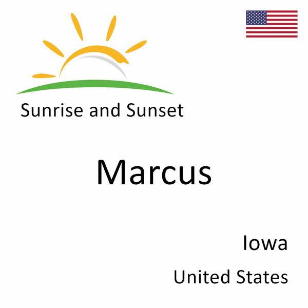 Sunrise and sunset times for Marcus, Iowa, United States