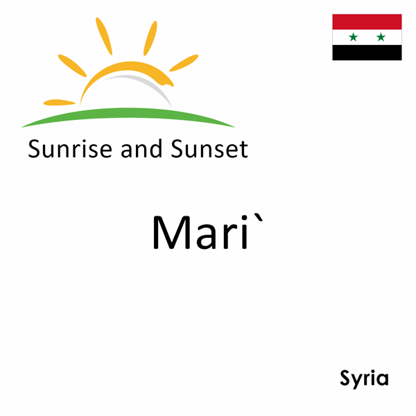 Sunrise and sunset times for Mari`, Syria