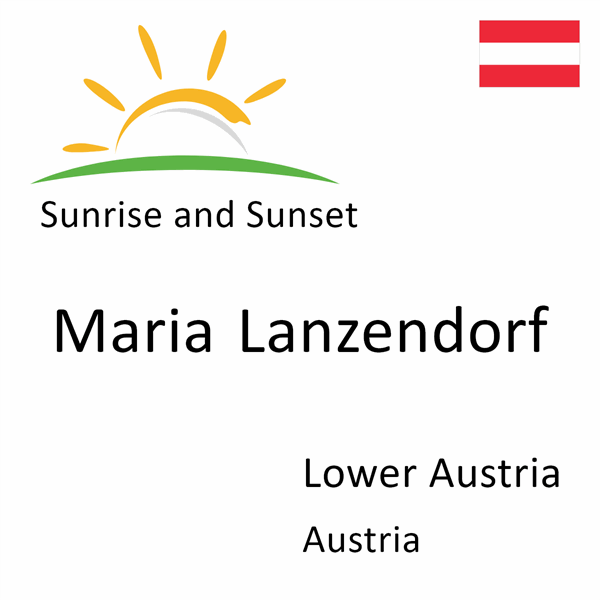 Sunrise and sunset times for Maria Lanzendorf, Lower Austria, Austria