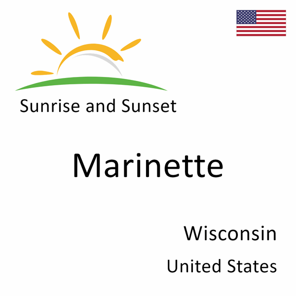 Sunrise and sunset times for Marinette, Wisconsin, United States