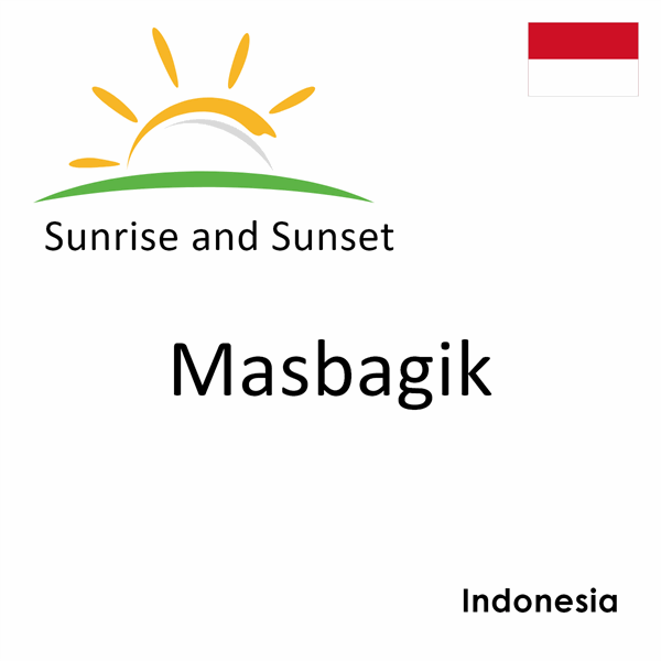 Sunrise and sunset times for Masbagik, Indonesia