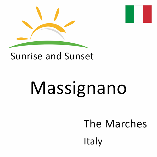 Sunrise and sunset times for Massignano, The Marches, Italy