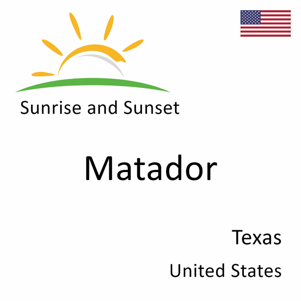 Sunrise and sunset times for Matador, Texas, United States