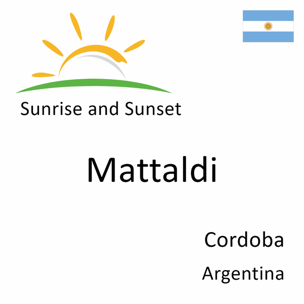 Sunrise and sunset times for Mattaldi, Cordoba, Argentina