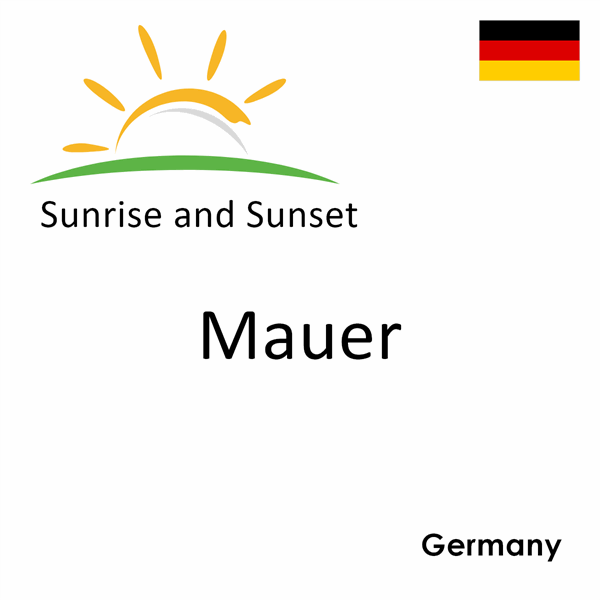 Sunrise and sunset times for Mauer, Germany