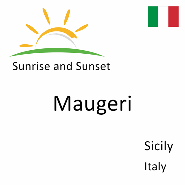 Sunrise and sunset times for Maugeri, Sicily, Italy