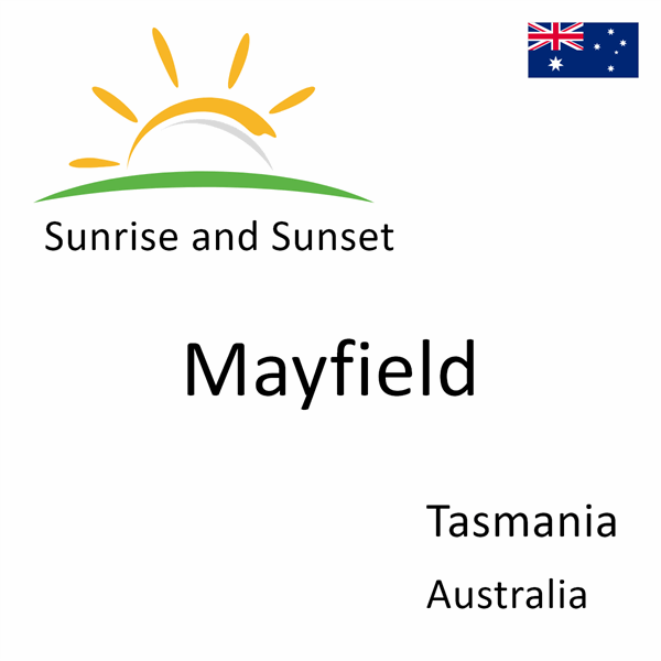 Sunrise and sunset times for Mayfield, Tasmania, Australia