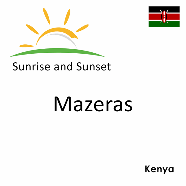 Sunrise and sunset times for Mazeras, Kenya