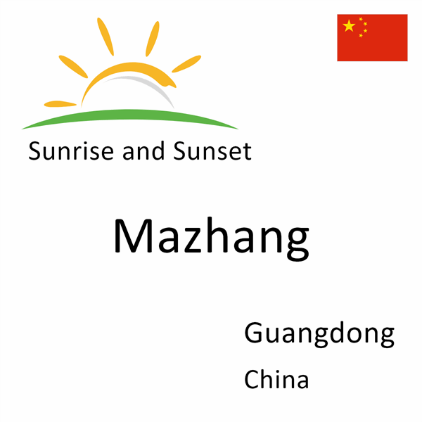 Sunrise and sunset times for Mazhang, Guangdong, China