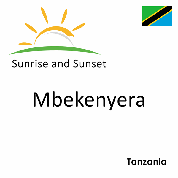 Sunrise and sunset times for Mbekenyera, Tanzania