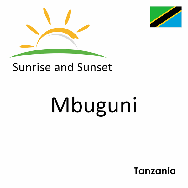 Sunrise and sunset times for Mbuguni, Tanzania