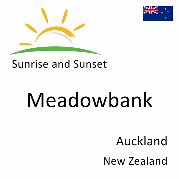 Sunrise and sunset times for Meadowbank, Auckland, New Zealand