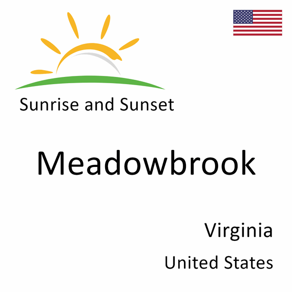 Sunrise and sunset times for Meadowbrook, Virginia, United States