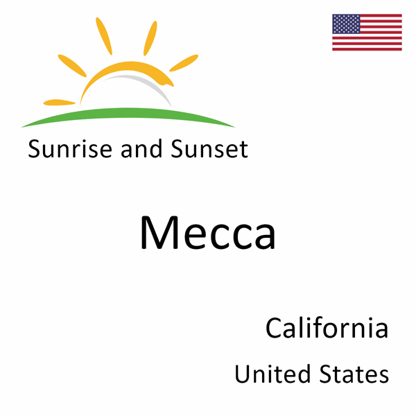 Sunrise and sunset times for Mecca, California, United States