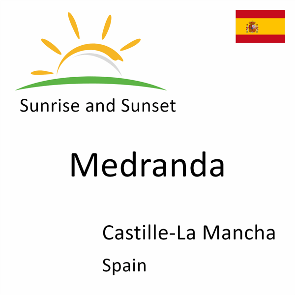 Sunrise and sunset times for Medranda, Castille-La Mancha, Spain