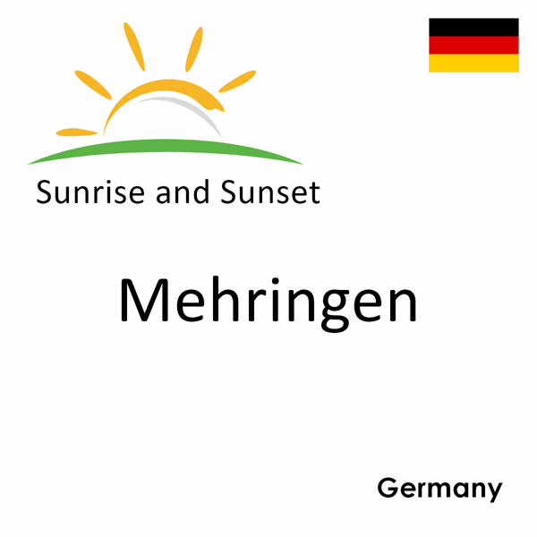 Sunrise and sunset times for Mehringen, Germany