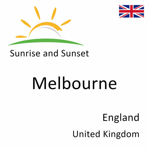 Sunrise and sunset times for Melbourne, England, United Kingdom