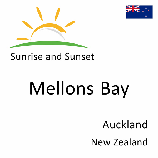 Sunrise and sunset times for Mellons Bay, Auckland, New Zealand