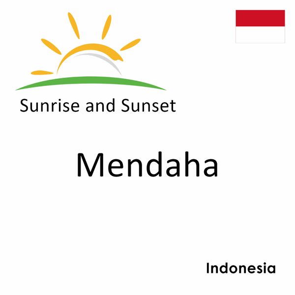 Sunrise and sunset times for Mendaha, Indonesia