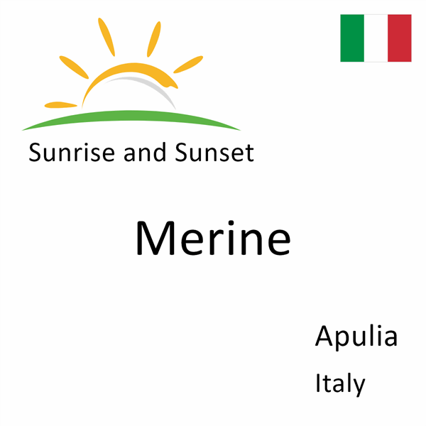 Sunrise and sunset times for Merine, Apulia, Italy